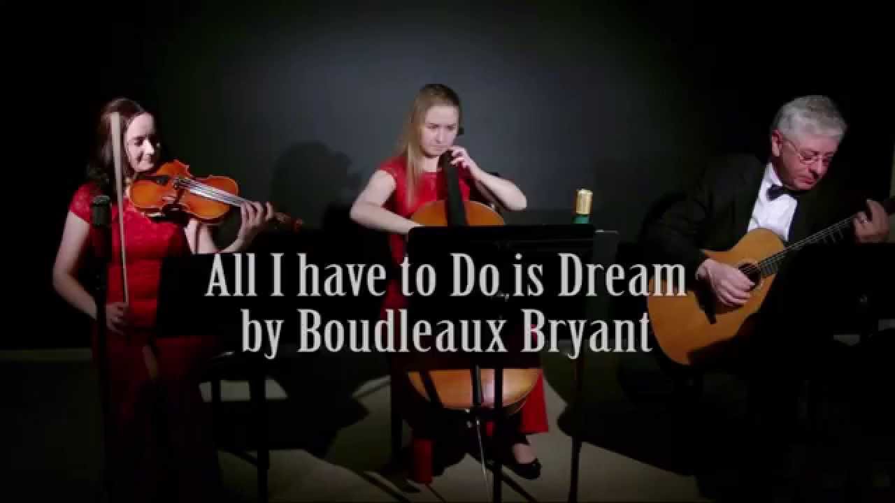 All I Have to Do is Dream - Smart Strings Trio
