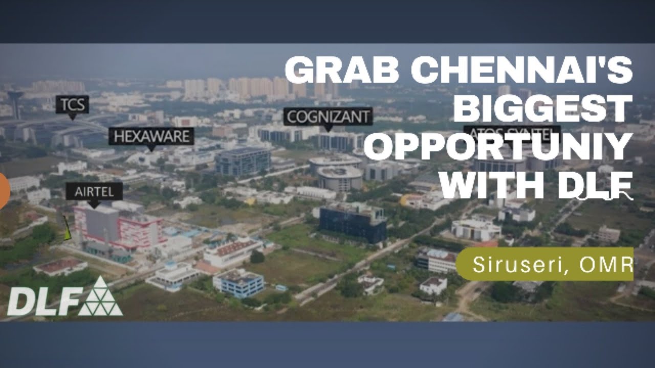 DLF Plots || Right off OMR, SIPCOT, Siruseri