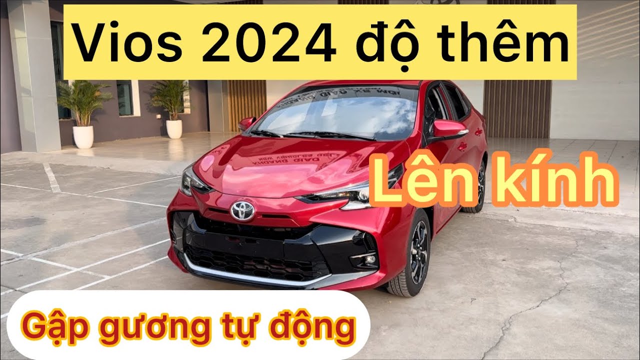 TOYOTA VIOS 2024. LẮP THÊM TỰ ĐỘNG GẬP GƯƠNG VÀ TỰ LÊN KÍNH CỬA.
