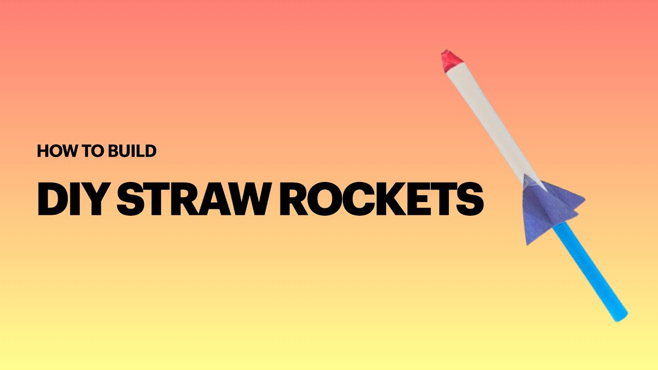How to Build a Straw Rocket