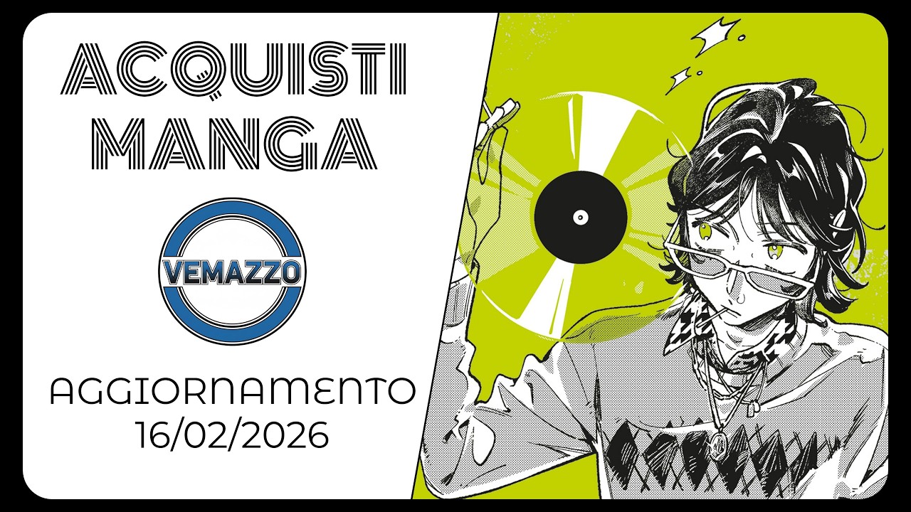 ACQUISTI MANGA - Aggiornamento 16 Febbraio 2026