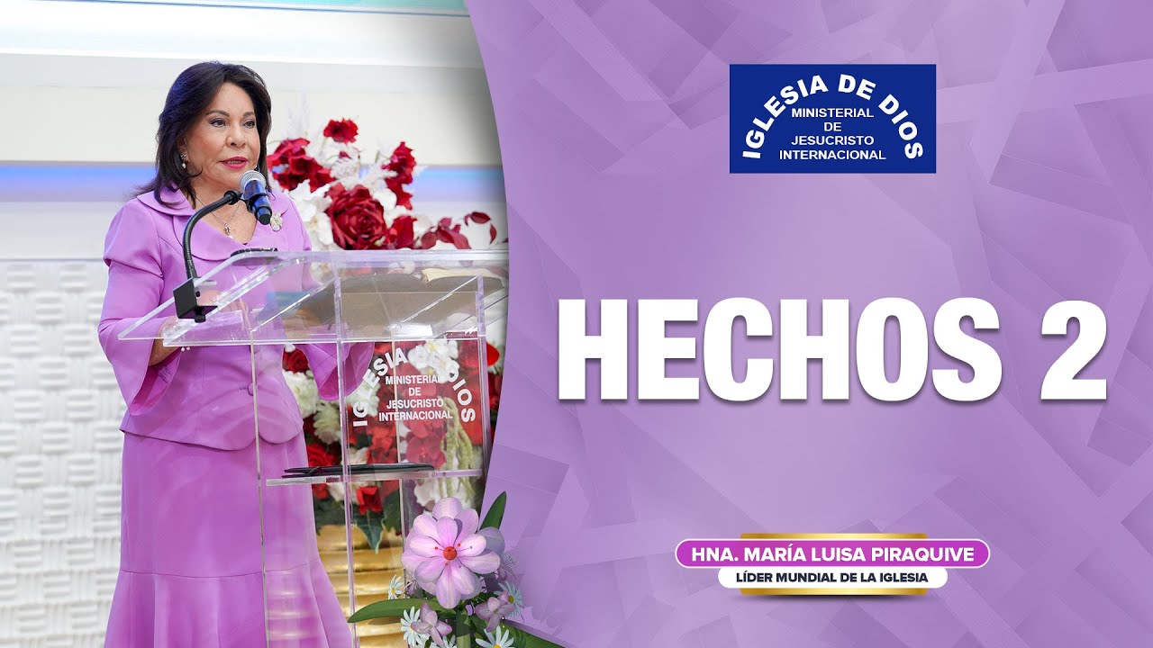 Enseñanza: Hechos 2 - Hna. María Luisa Piraquive #IDMJI