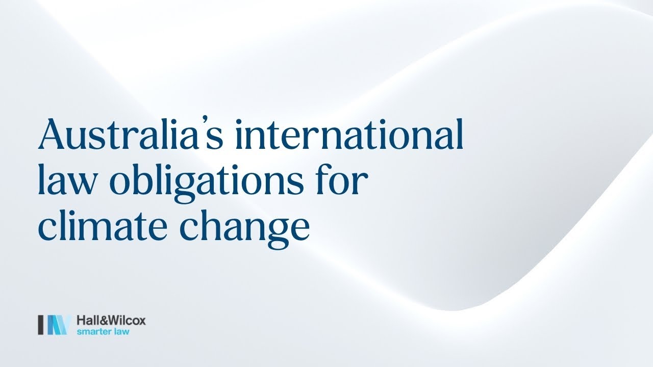 Australia’s international law obligations for climate change
