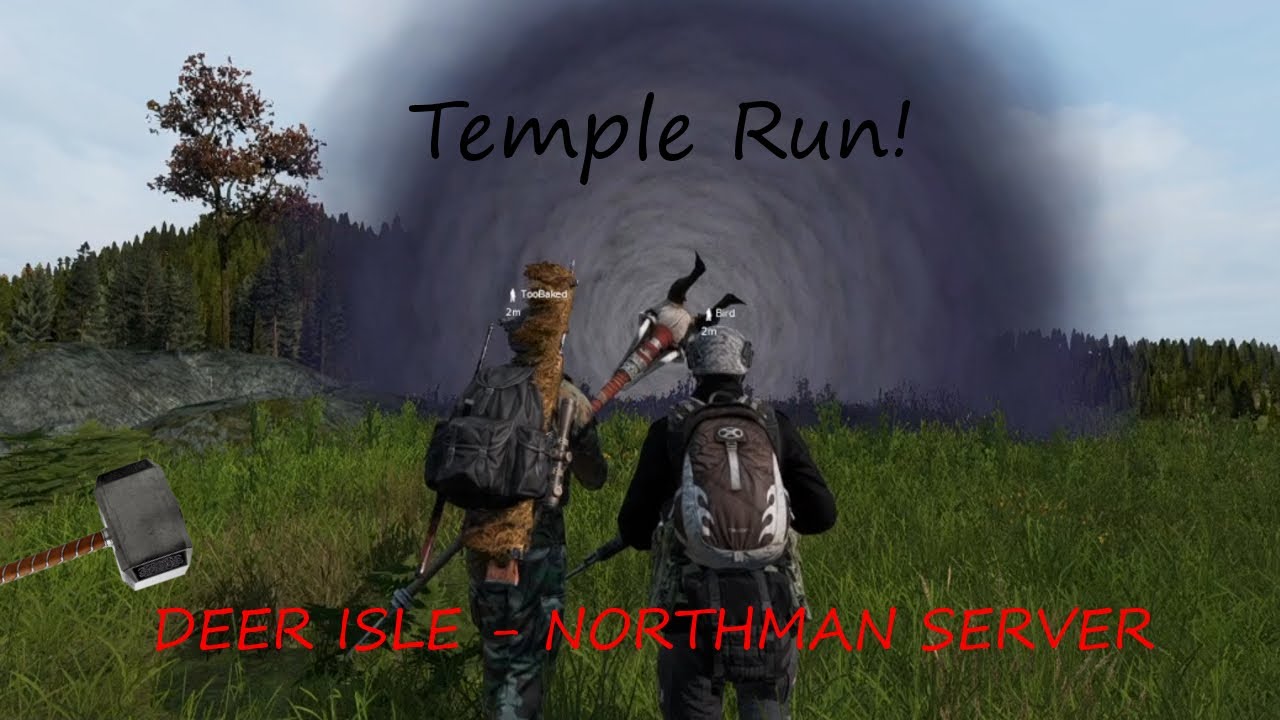 Temple Run!  (How to get thor hammer handle) #dayz #deerisle #funny
