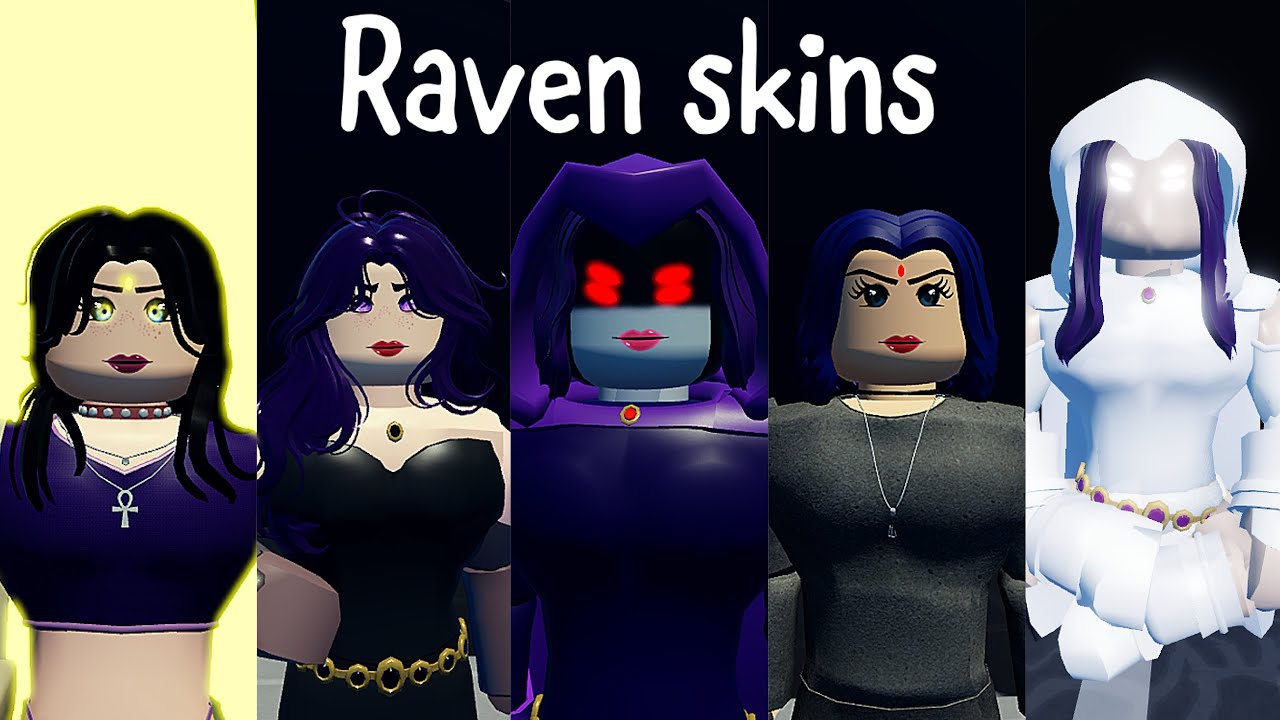 All about raven. Skins comparison/showcases, combos, tip, etc. Heroes online world