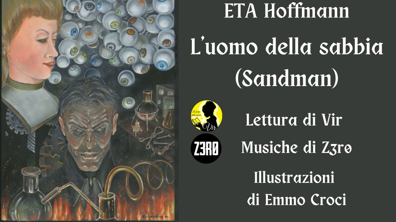 ETA Hoffmann: L'uomo della sabbia (Sandman) - Audiolibro ita [Lettura di Vir]