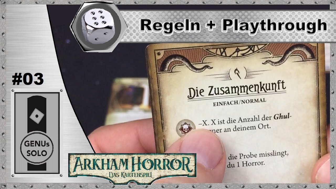 Arkham Horror - Das Kartenspiel - LCG - S01E03 - Playthrough - Regeln - deutsch