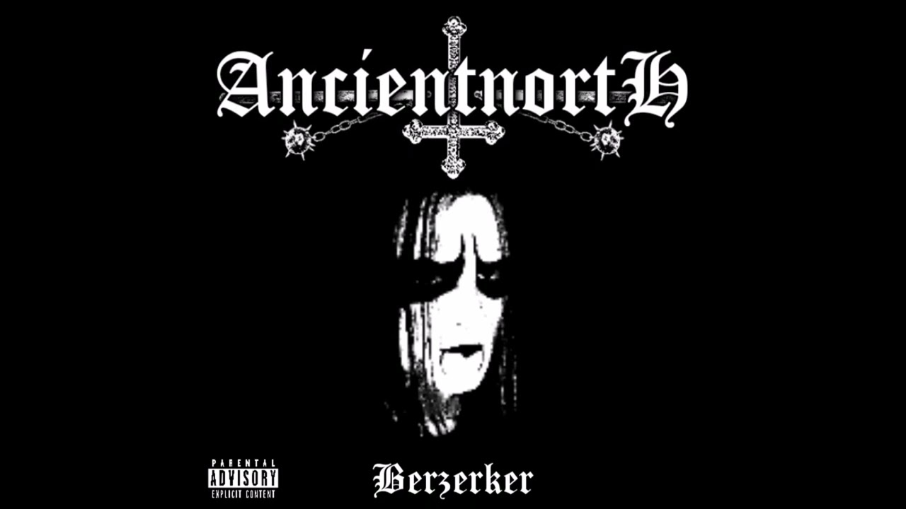 Ancient North - Berzerker (Full EP)