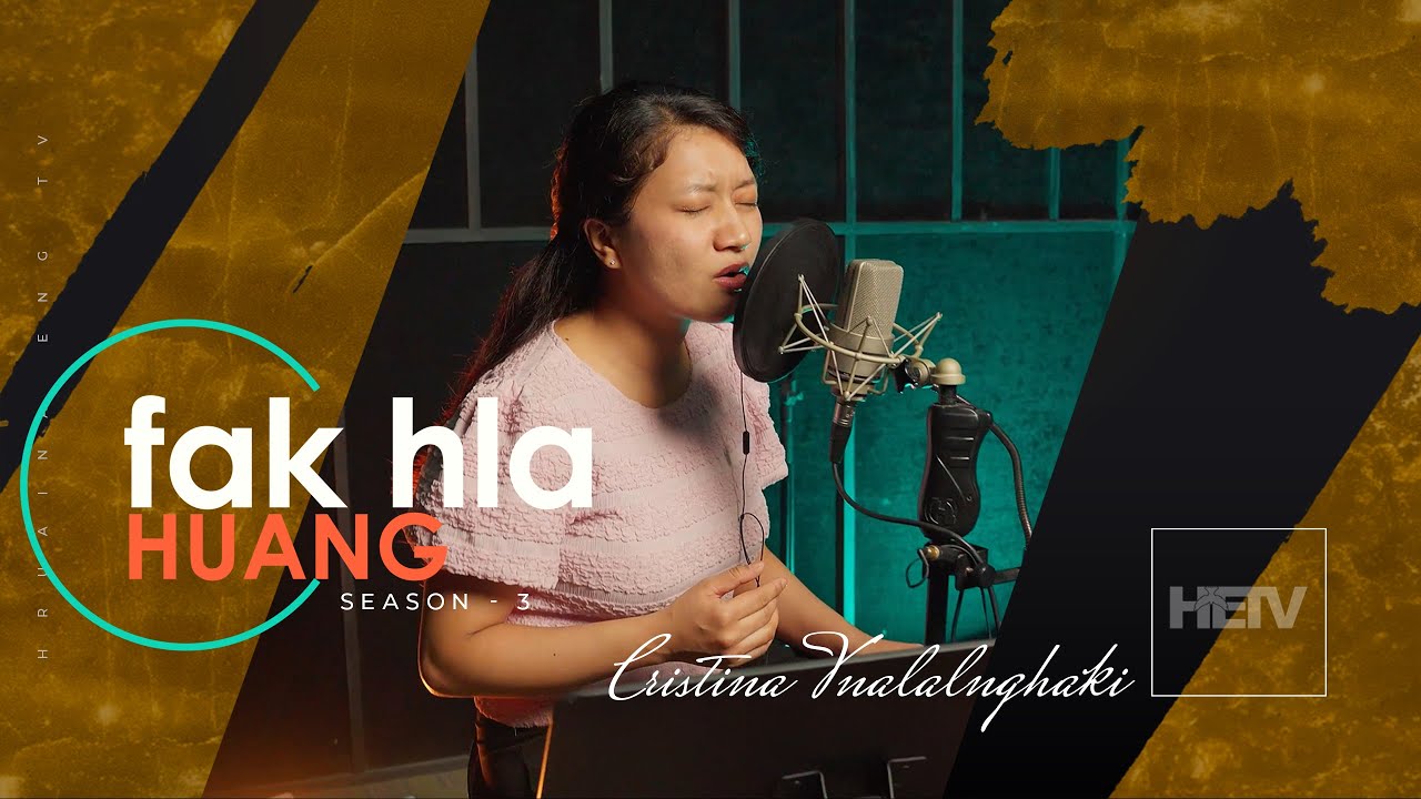 Fak Hla Huang | Season 3 - Episode 8 (Christina Vanlalnghaki)
