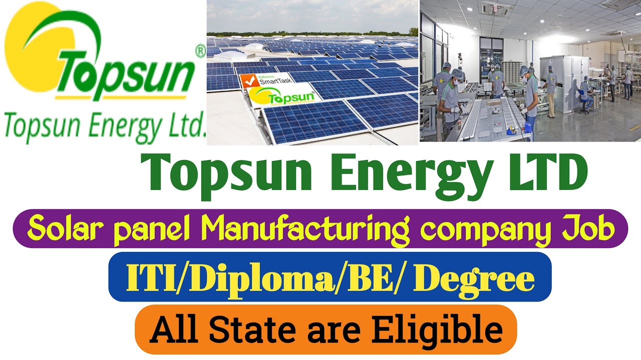 Topsun Energy LTD recruitment 2021 | Solar Energy company Job12th/ ITI/Diploma/BE/Degree |Topsun