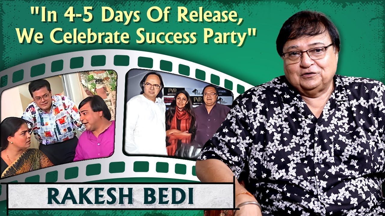 Chashme Baddoor Launched Many Careers | Rakesh Bedi On How He Got Into Acting|Zara Hatke Zara Bachke