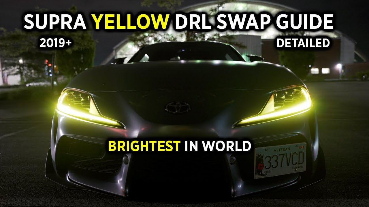 TOYOTA SUPRA BRIGHTEST YELLOW DRL INSTALL GUIDE - DETAILED