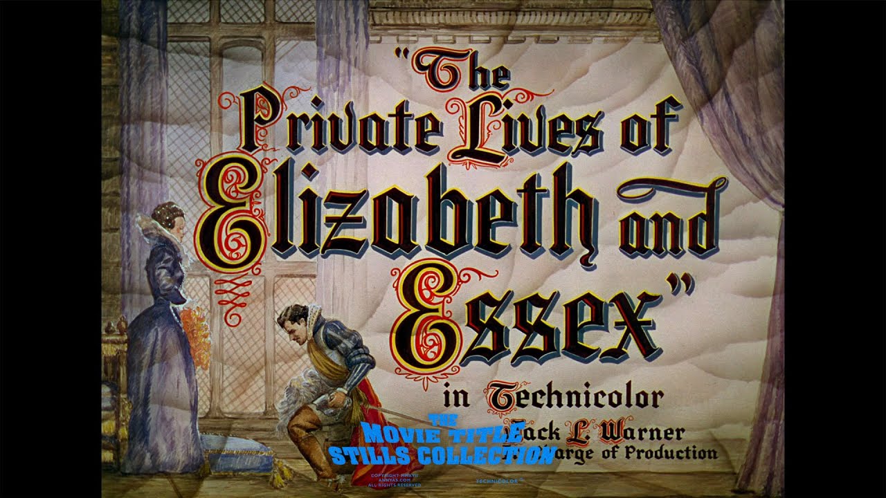 The Private Lives of Elizabeth and Essex (1939) title sequence