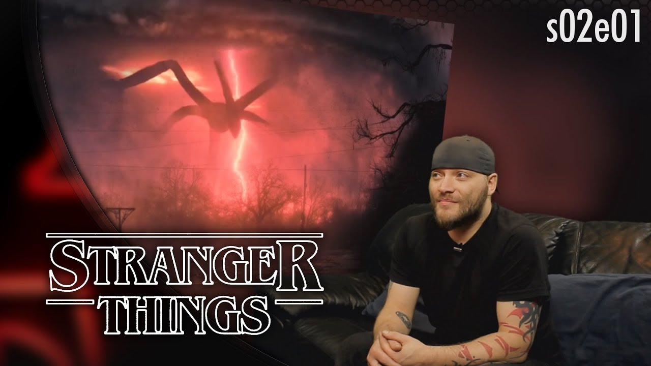 Stranger Things: 2x1 REACTION