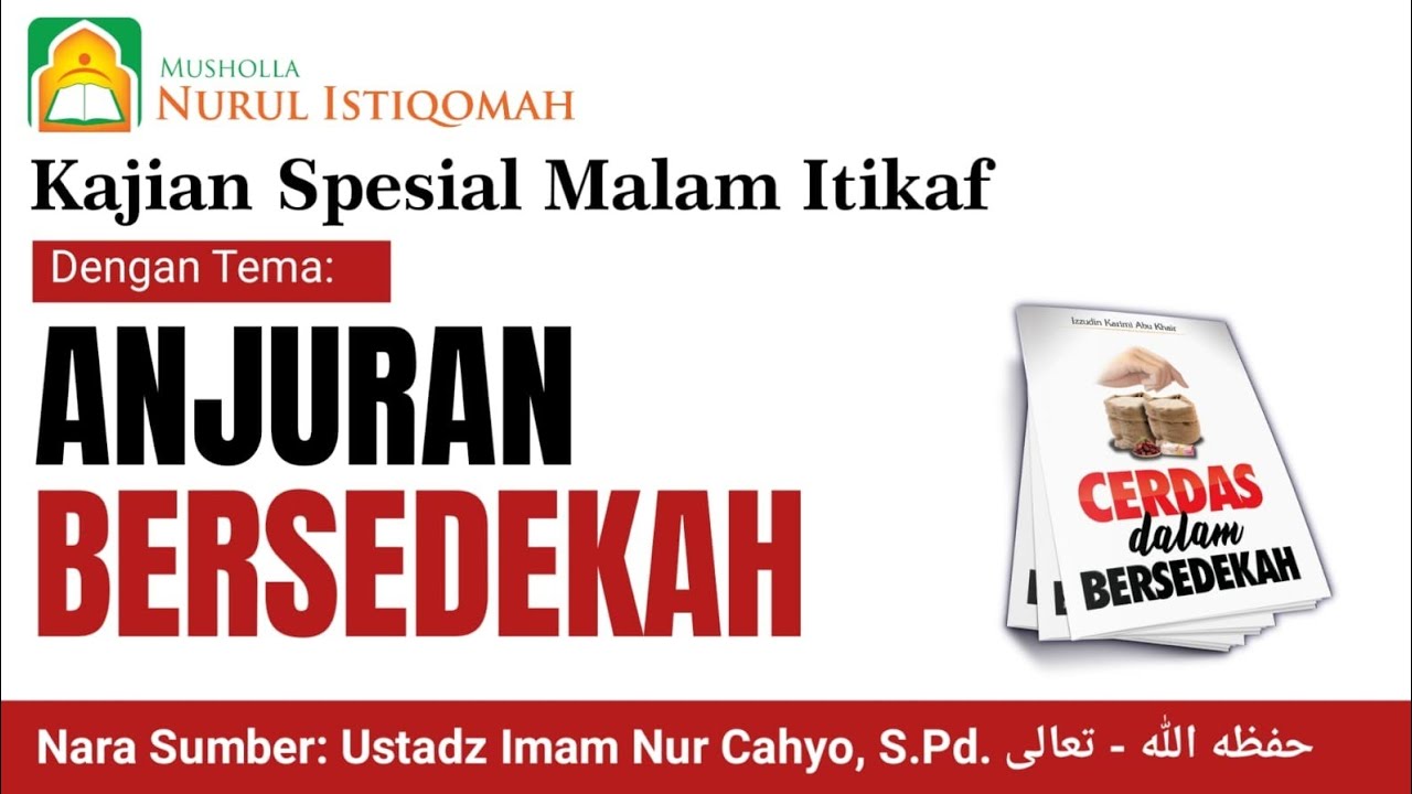 🔴 LIVE : ANJURAN BERSEDEKAH : KAJIAN ITIKAF RAMADHAN 1447 H : USTADZ IMAM NUR CAHYO, S. PD.