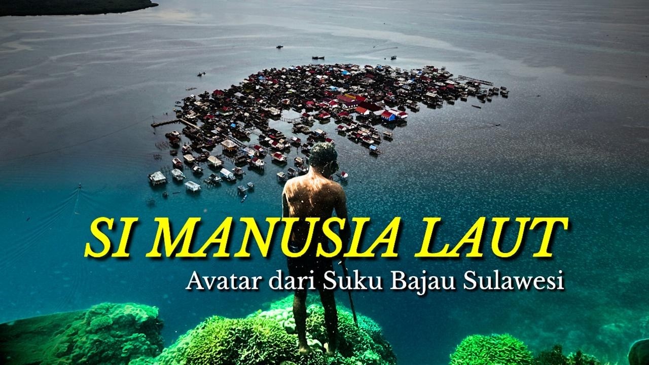 Suku Bajau Avatar nyata dari Indonesia, Sampela 2026