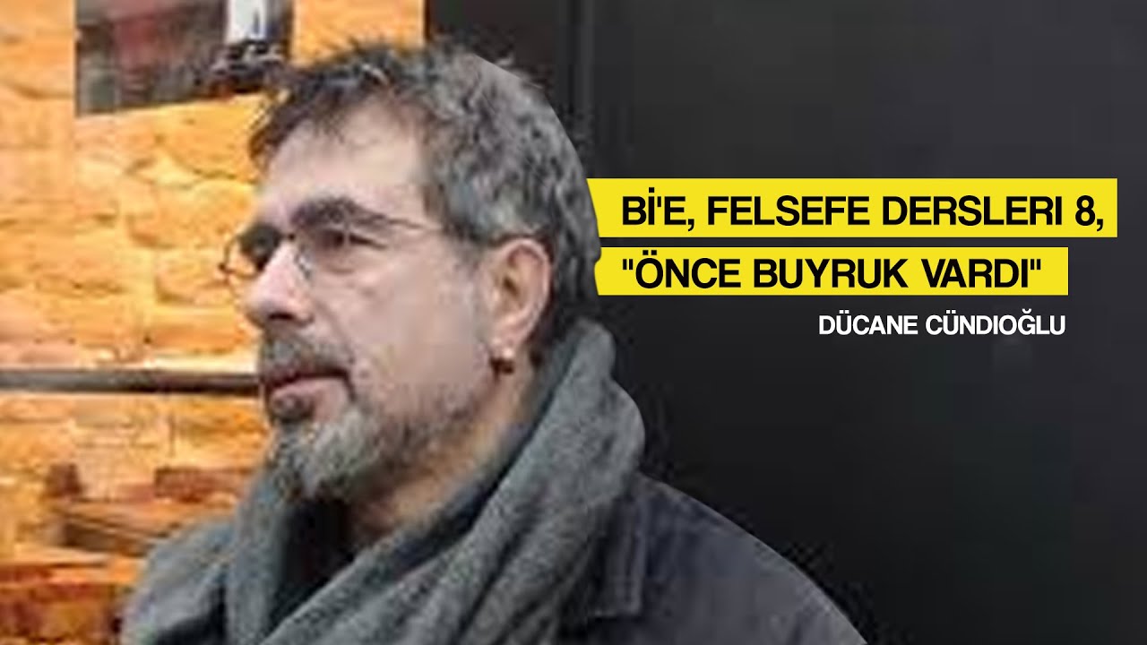Dücane Cündioğlu, Bİ'E, Felsefe Dersleri 8, 
