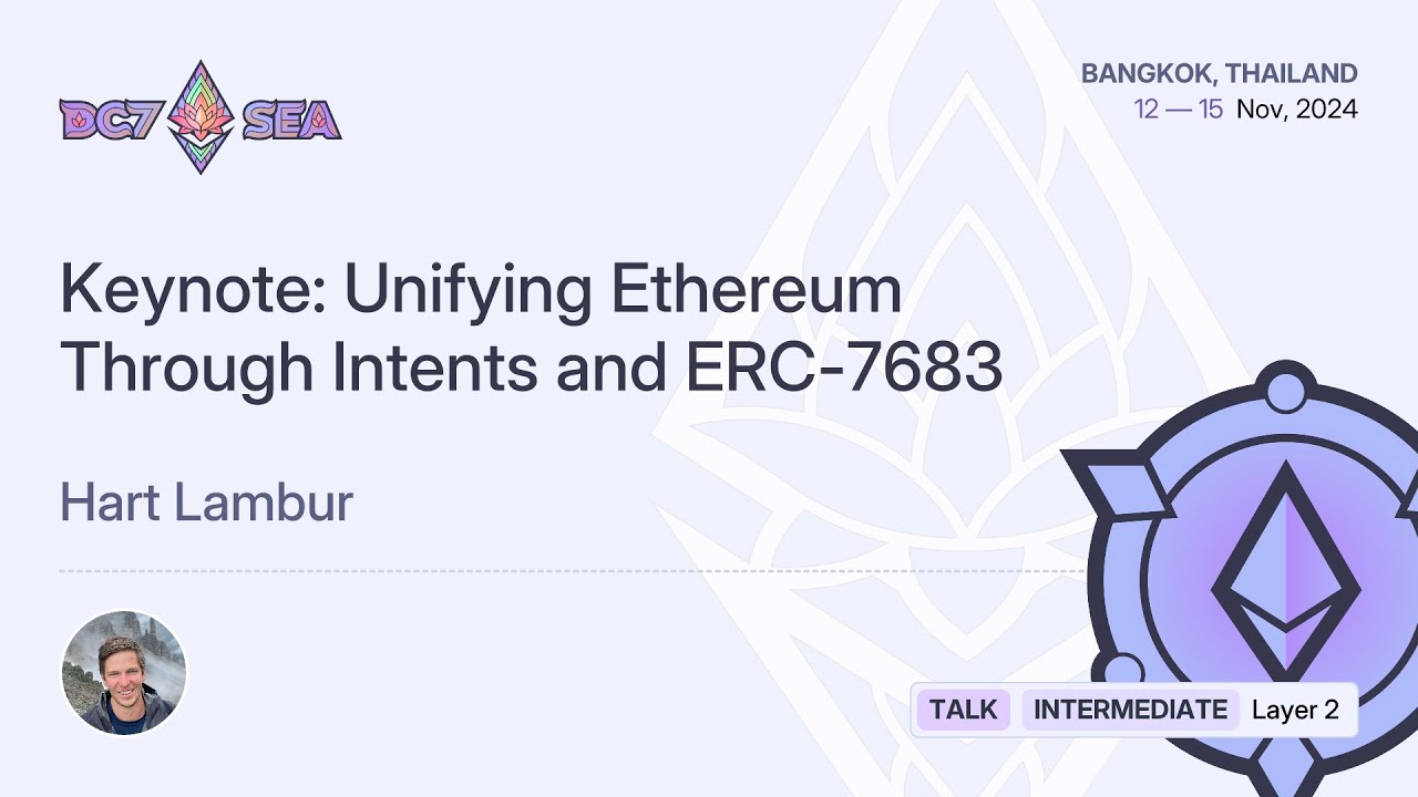 Keynote: Unifying Ethereum Through Intents and ERC-7683 by Hart Lambur | Devcon SEA