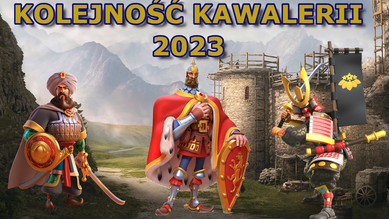 KOLEJNOŚĆ KAWALERII 2023 | Rise of Kingdoms