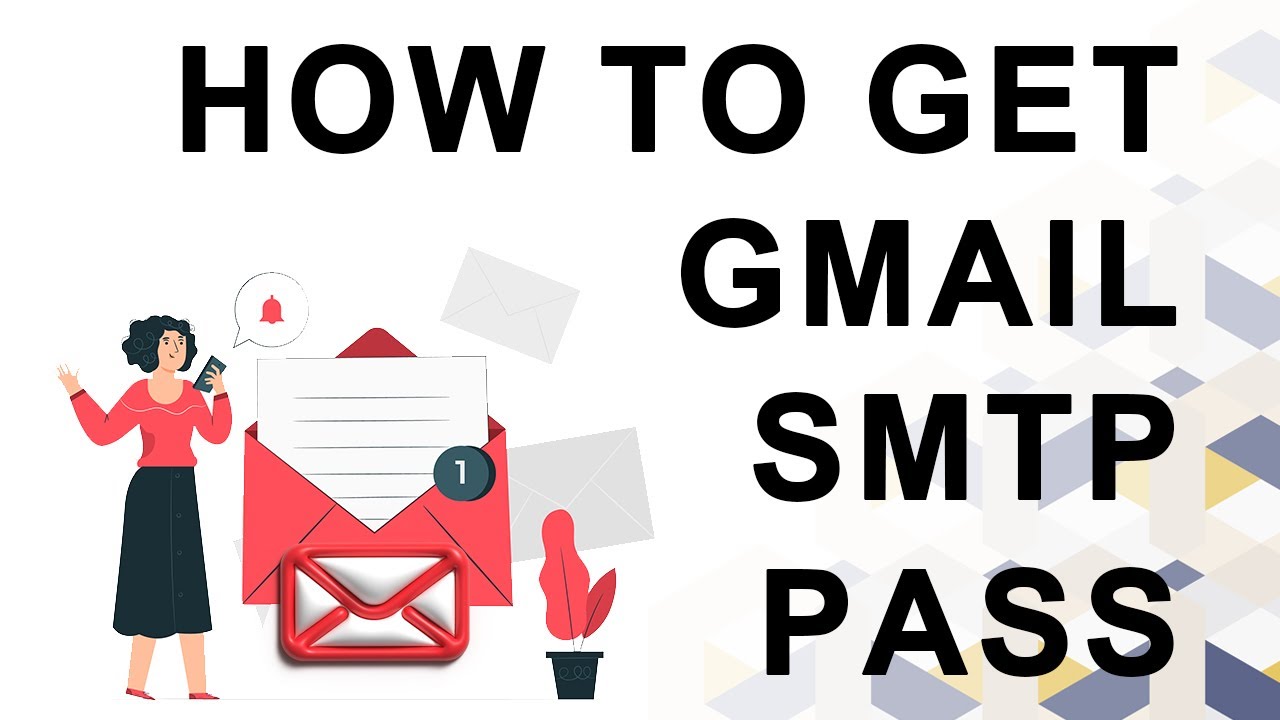 How to Get Gmail SMTP Password | Create SMTP Password