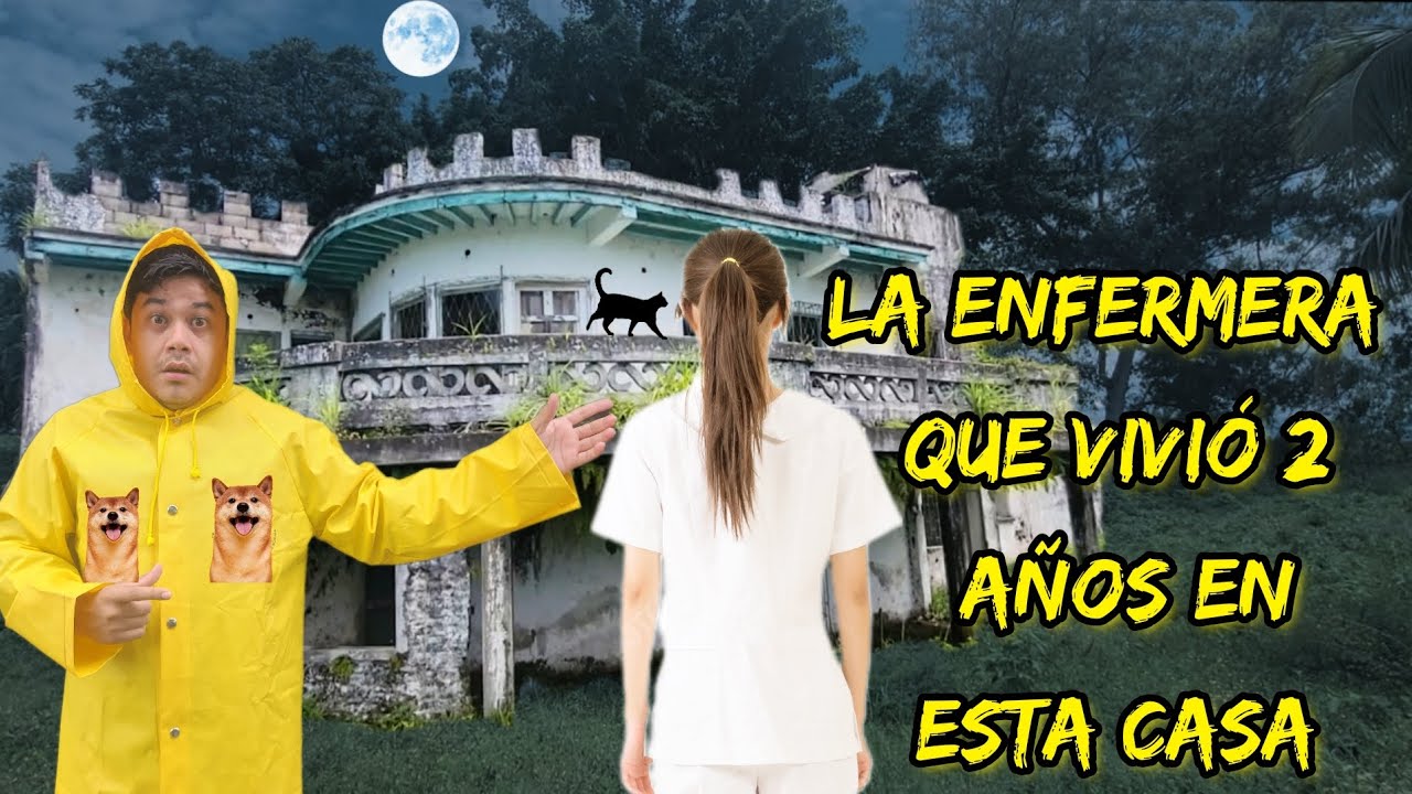 ELLA es la ENFERMERA que vivió en la casa ABANDONADA del MILLONARIO salvadoreño