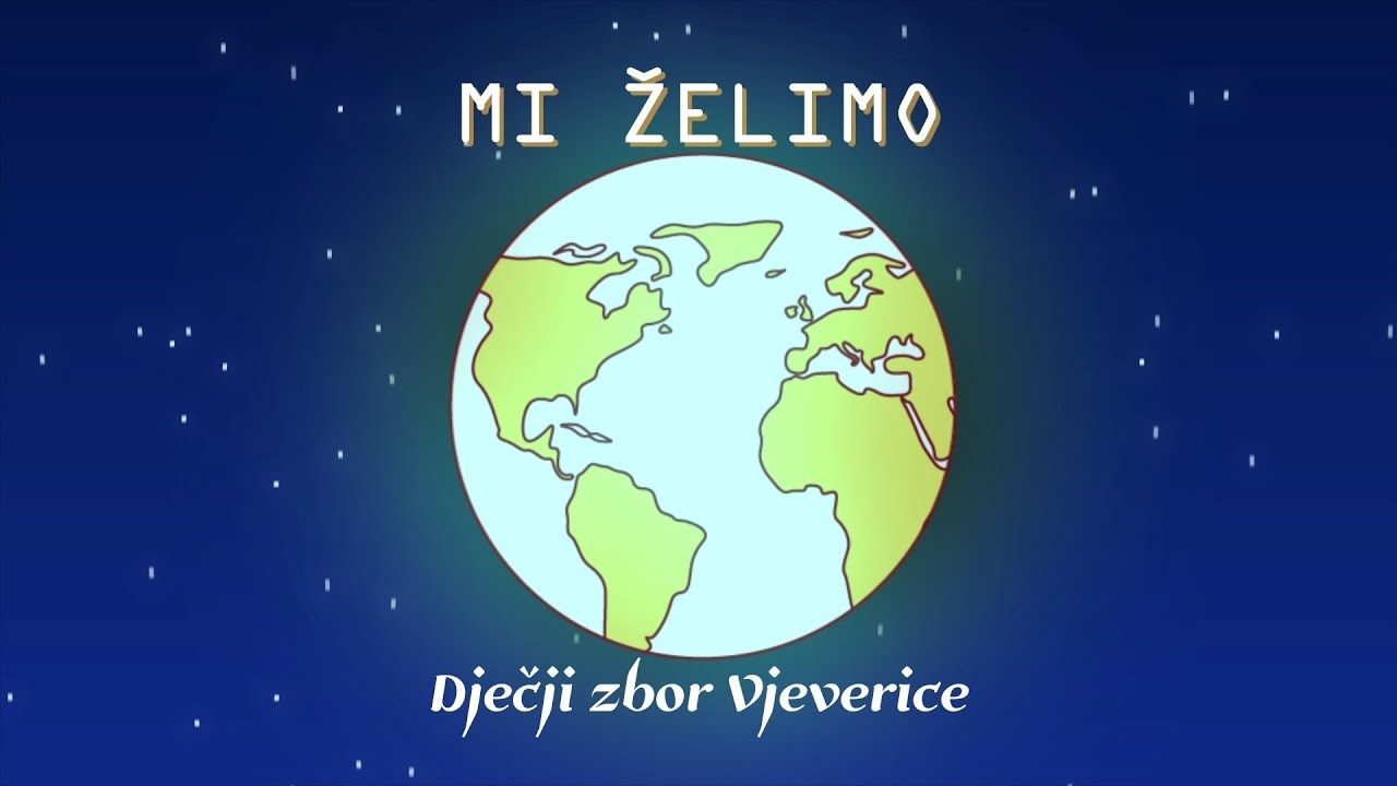Dječji zbor Vjeverice - Mi želimo (Official lyric video)