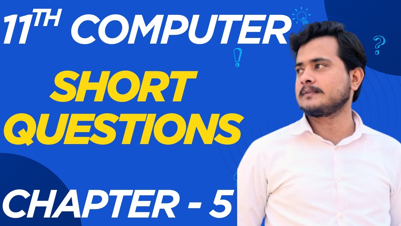 11th Computer Chapter 5 Important Short Questions | Exams 2026