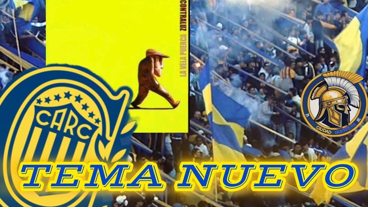 {TEMA NUEVO} Rosario Central - Zafar - La vela Puerca