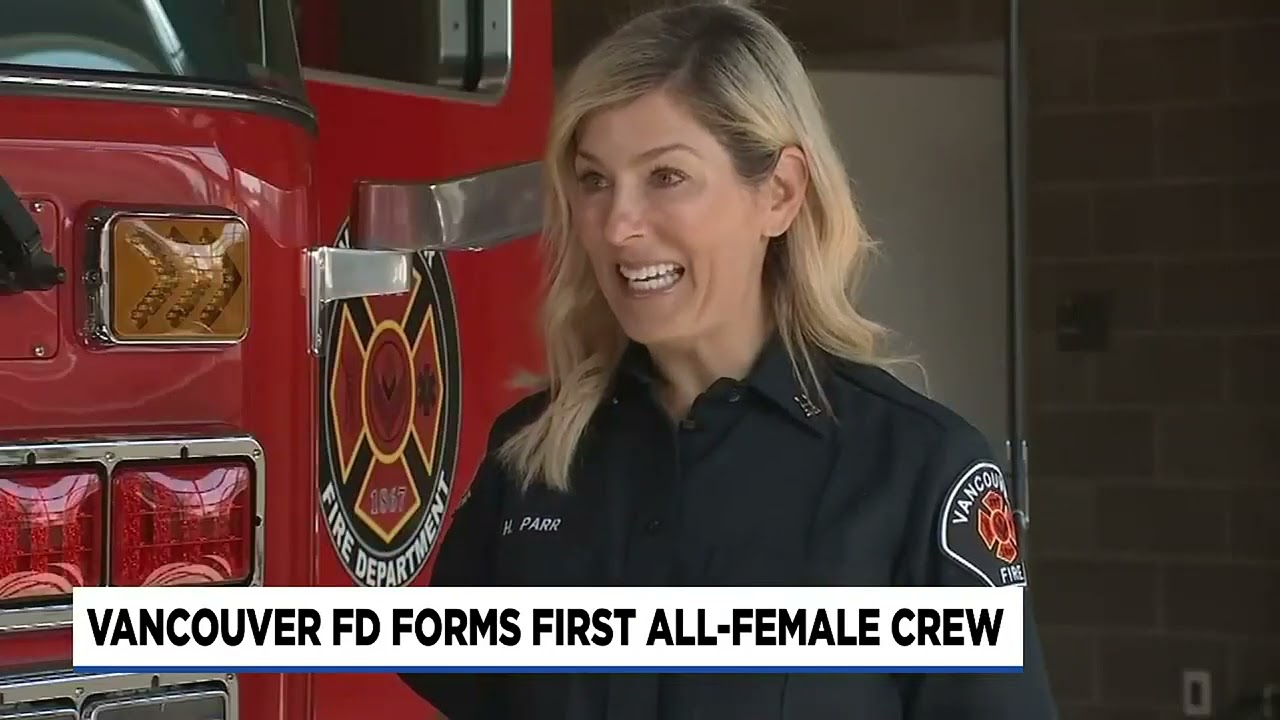 Vancouver Fire Department shapes its first all-female crew
