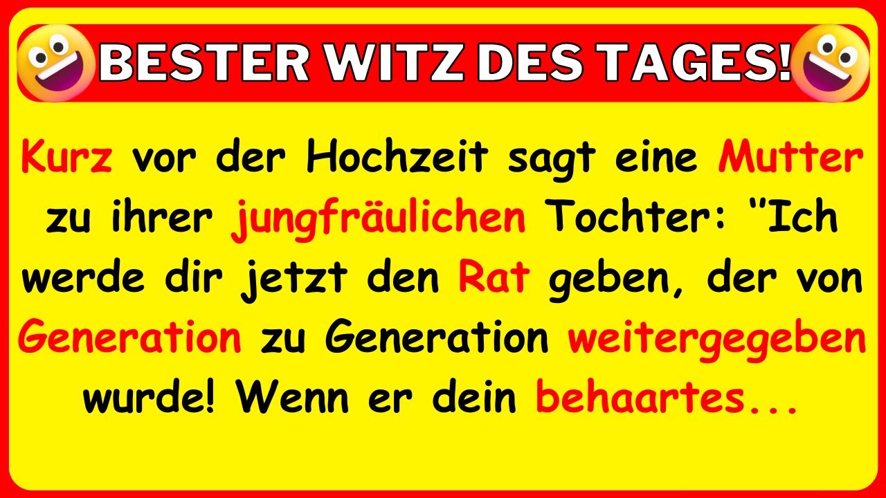 🤣 BESTER WITZ DES TAGES! Eine Mutter gibt ihrer verängstigten, jungfräulichen Tochter Ratschläge
