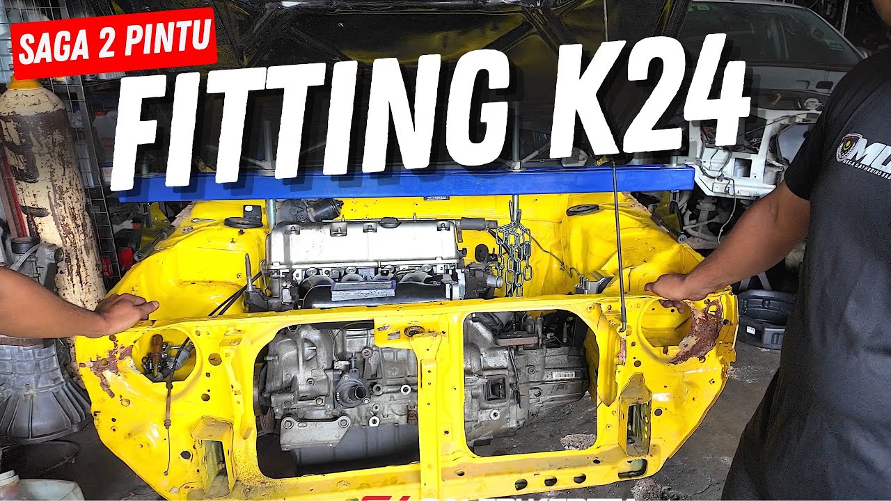 Fitting Engine K24 – Saga 2 Pintu Akhirnya Bermula!
