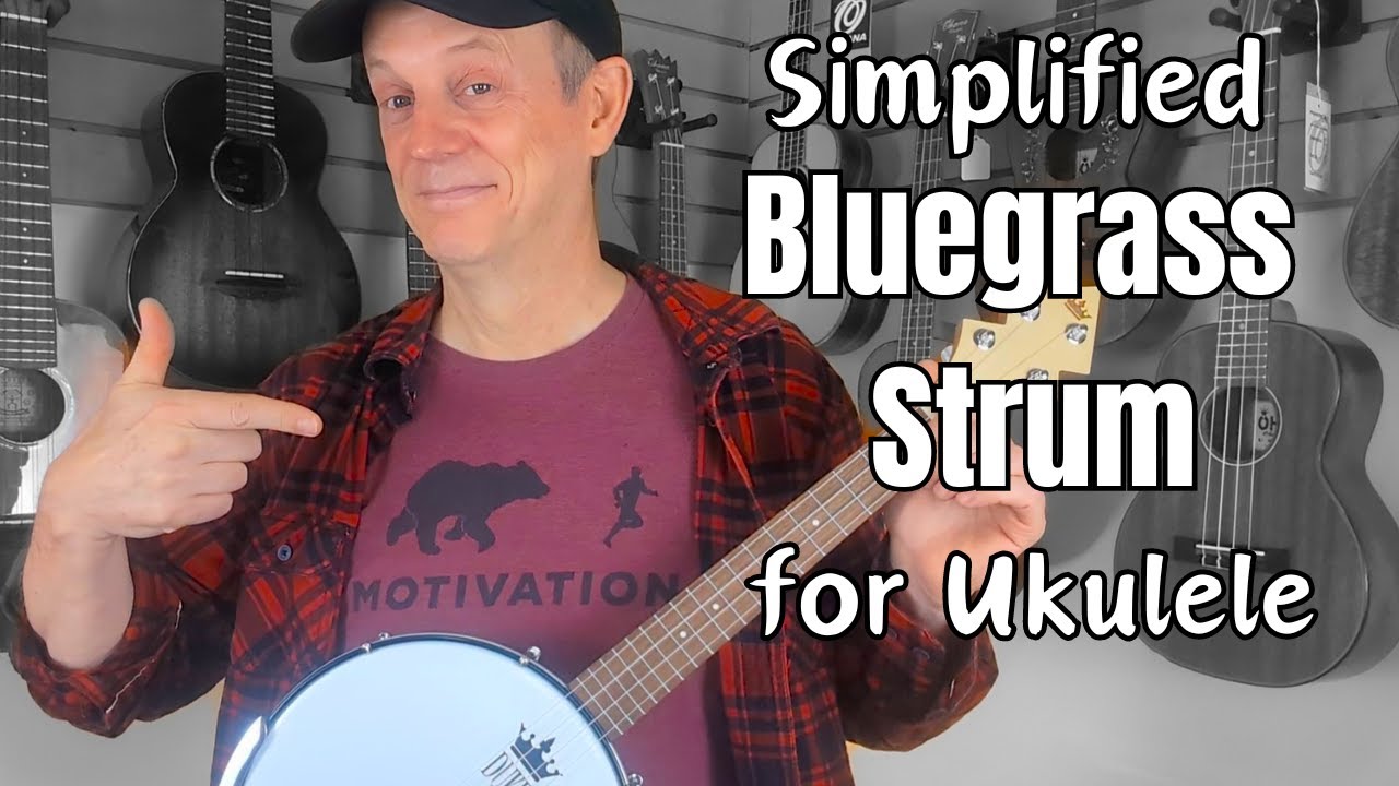 Simplified Bluegrass Strum for Ukulele Banjo Ukulele