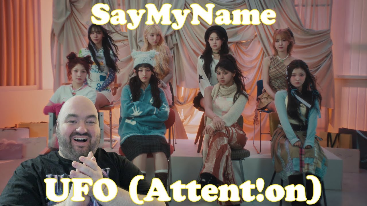 Understanding SAY MY NAME ‘UFO (ATTENT!ON)’ MV | You have my attention!