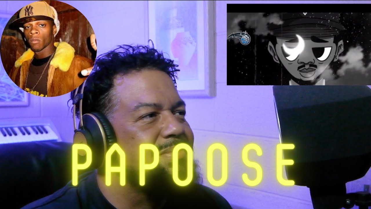 |REACTION| Papoose 