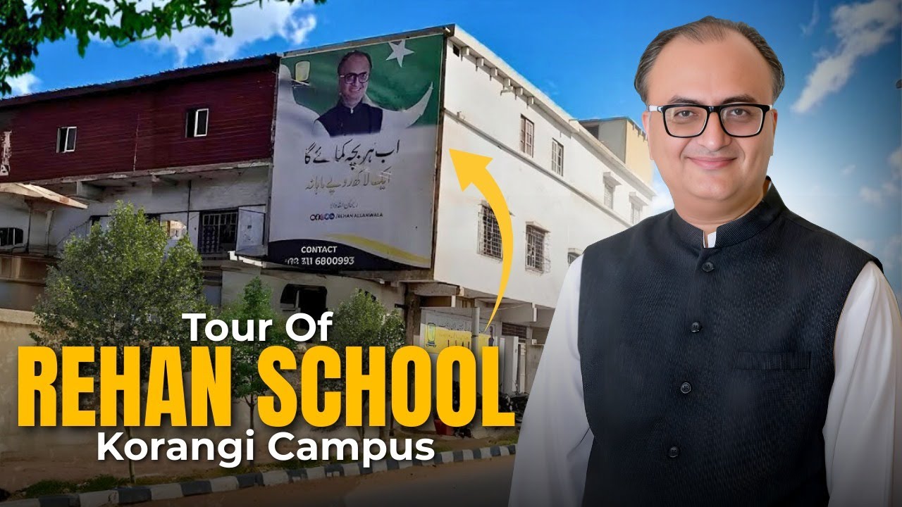 Rehan Allahwala Takes You To Rehan School Korangi Campus Tour | #rehanallahwala