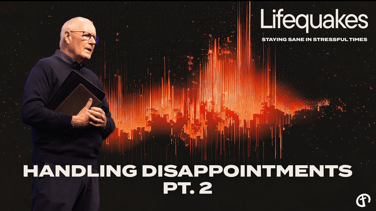 #3 Handling Disappointments - Part 2