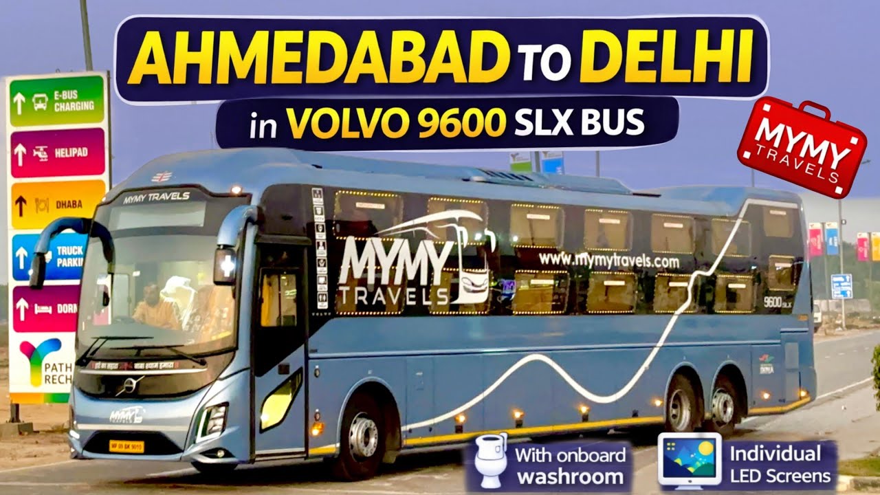 AHMEDABAD TO DELHI IN MYMY TRAVELS VOLVO 9600 SLX BUS | ONBOARD WASHROOM | LED SCREEN | LUXURY BUS .