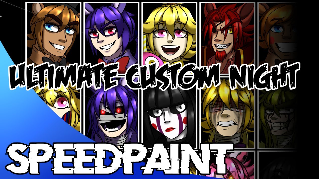 Ultimate Custom Night (SpeedPaint)