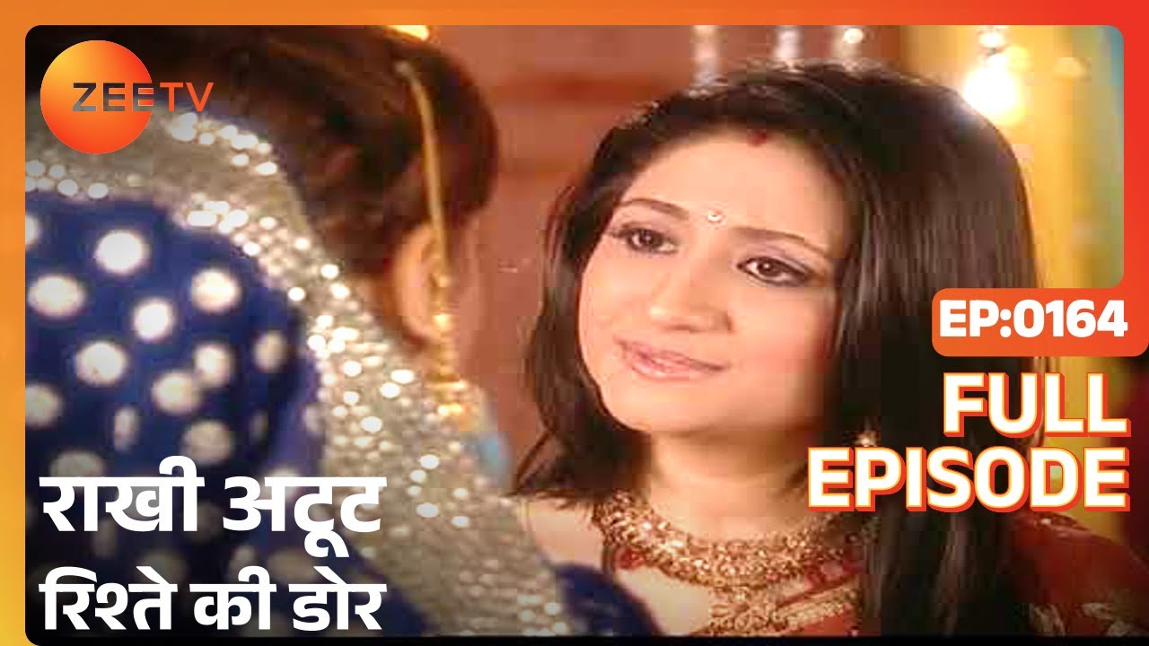 EP 164Rakhi Atoot Rishtey Ki Dor - Индийское телешоу хинди - Же ТВ