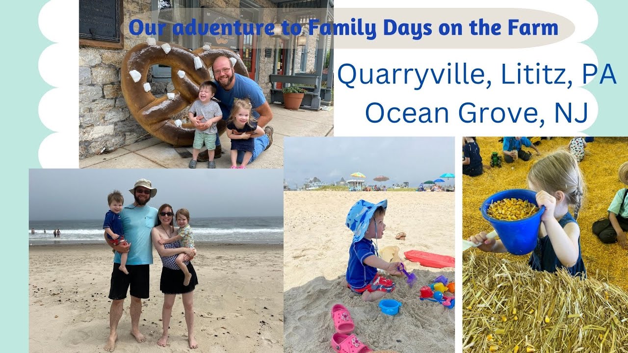 Family Days on the Farm- Our Vacation to Lancaster County, PA