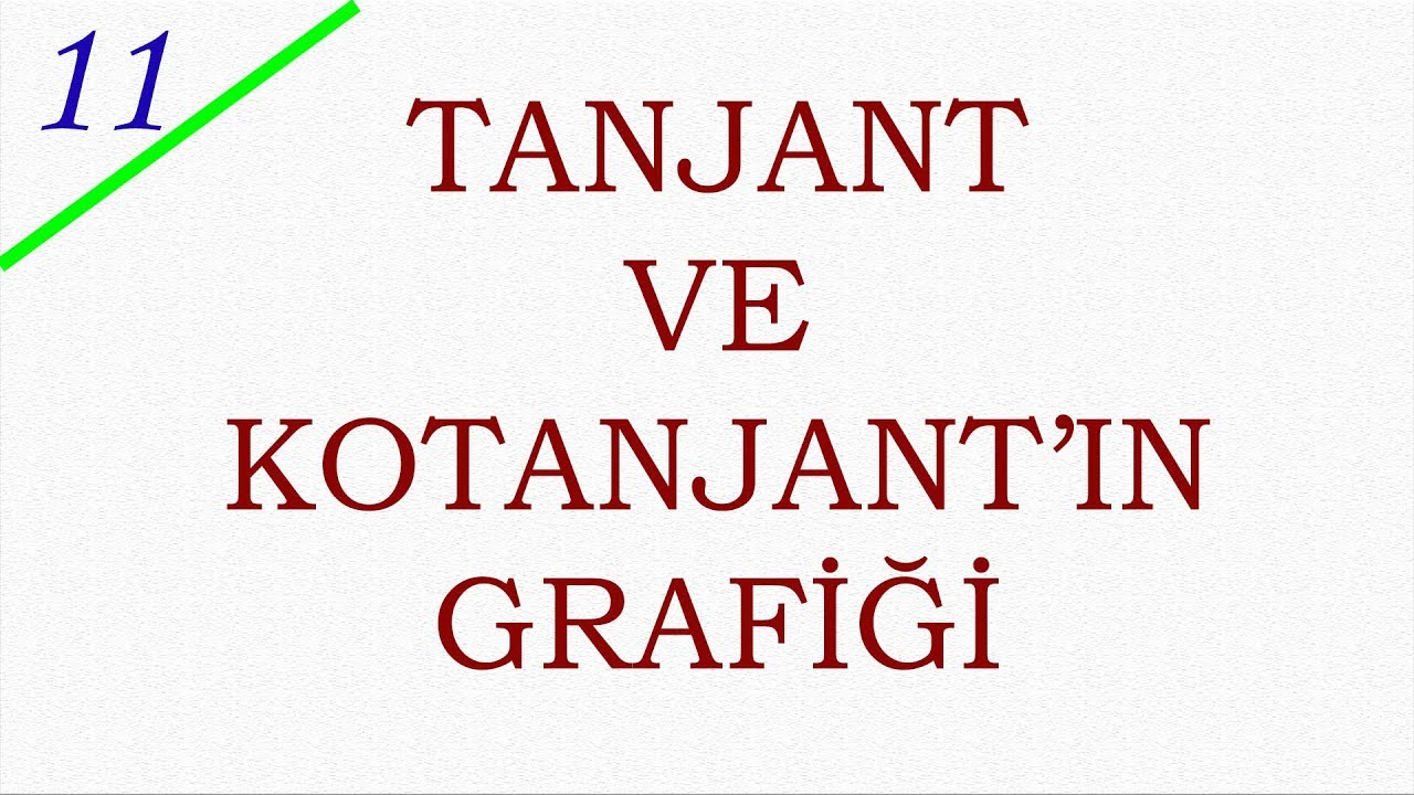 11. SINIF TRİGONOMETRİ #22 TANJANT VE KOTANJANTIN GRAFİĞİ