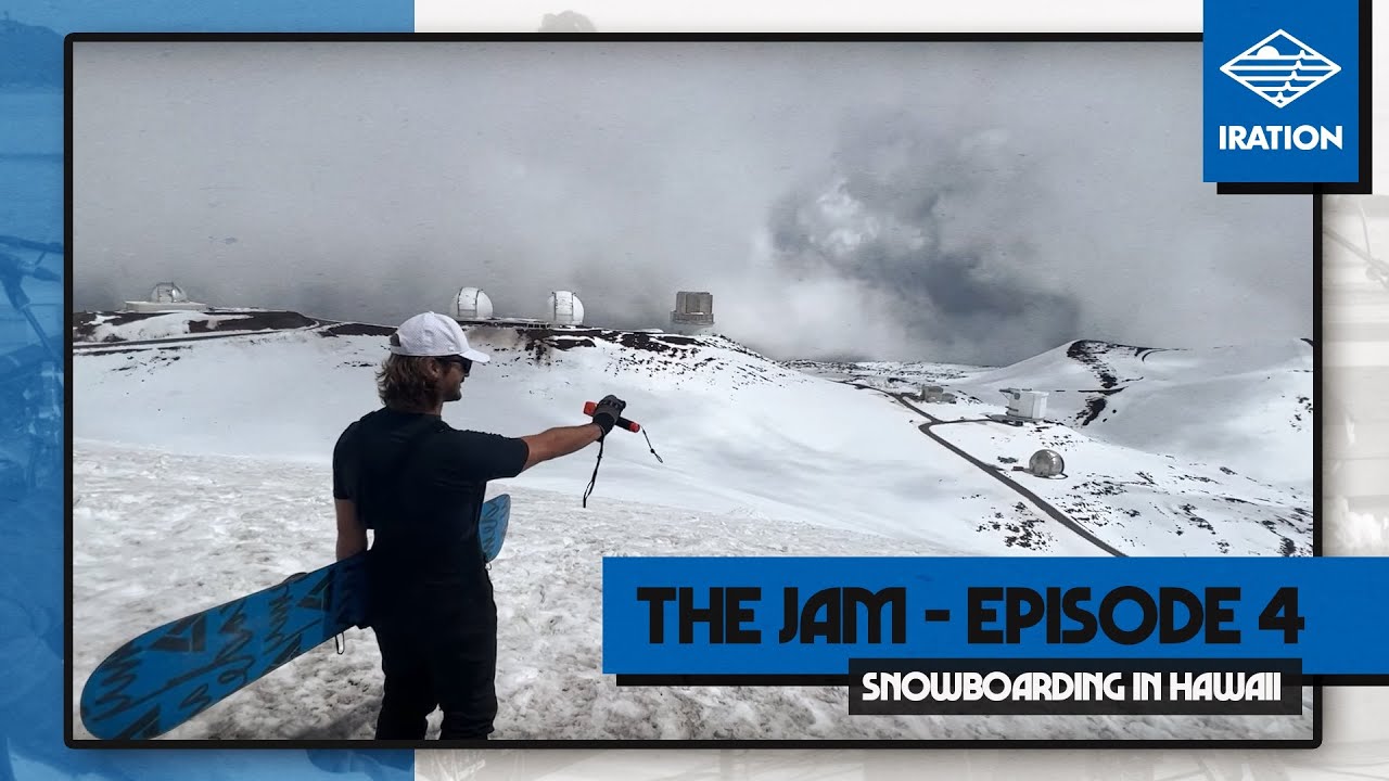 The Jam (Ep. 4): Snowboarding in Hawaii + The Expendables live in Kona  | IRATION
