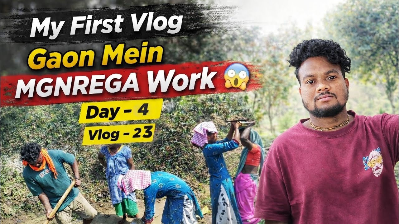 Gaon Mein MGNREGA Work 😲 | Day 4 Village Life Reality | My First Vlog