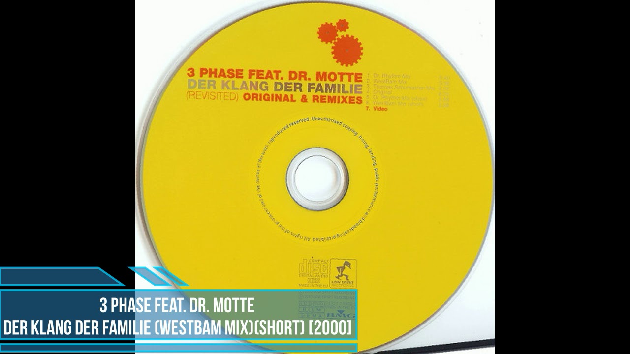 3 Phase feat. Dr. Motte ‎– Der Klang Der Familie (WestBam Mix)(Short) [2000]