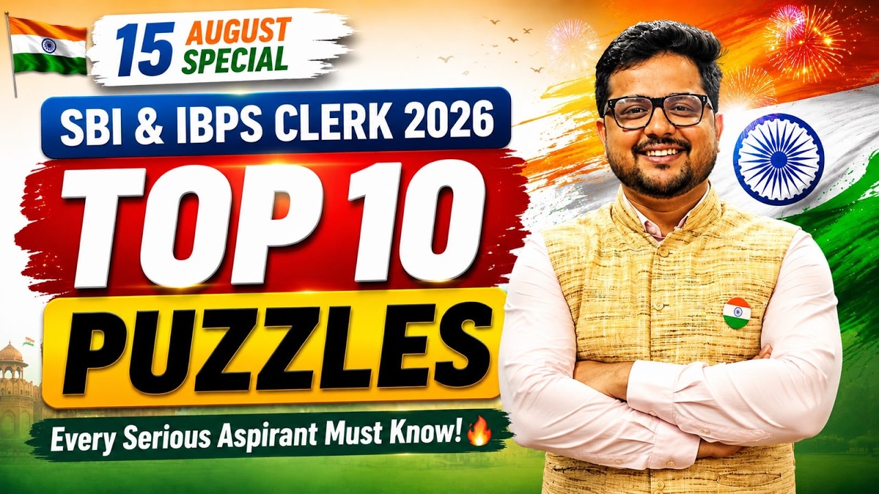 SBI & IBPS Clerk 2026 | Top 10 Puzzles | 15 August Special | By Shubham Srivastava