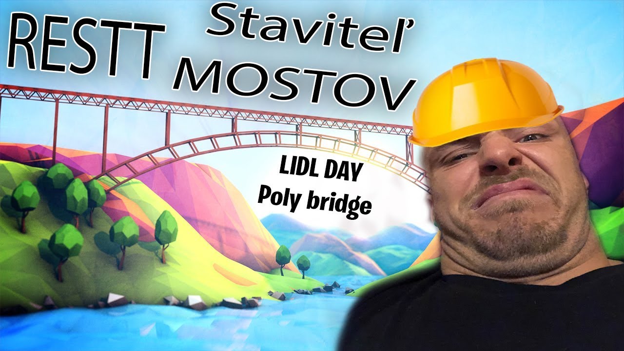 Restt - staviteľ mostov l Najlepšie momenty [Lidl day - Poly bridge]