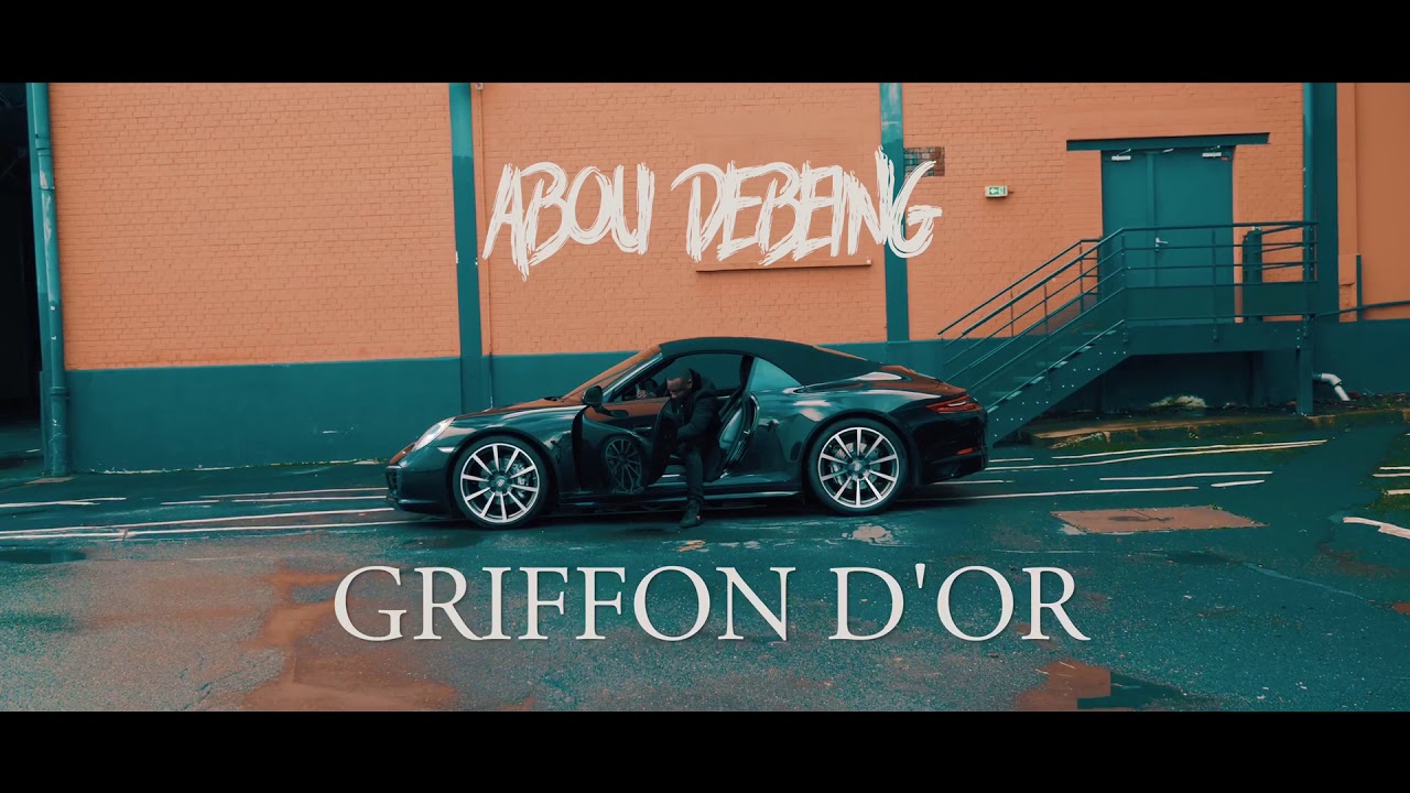 Abou Debeing - Griffon d’or (Clip officiel)