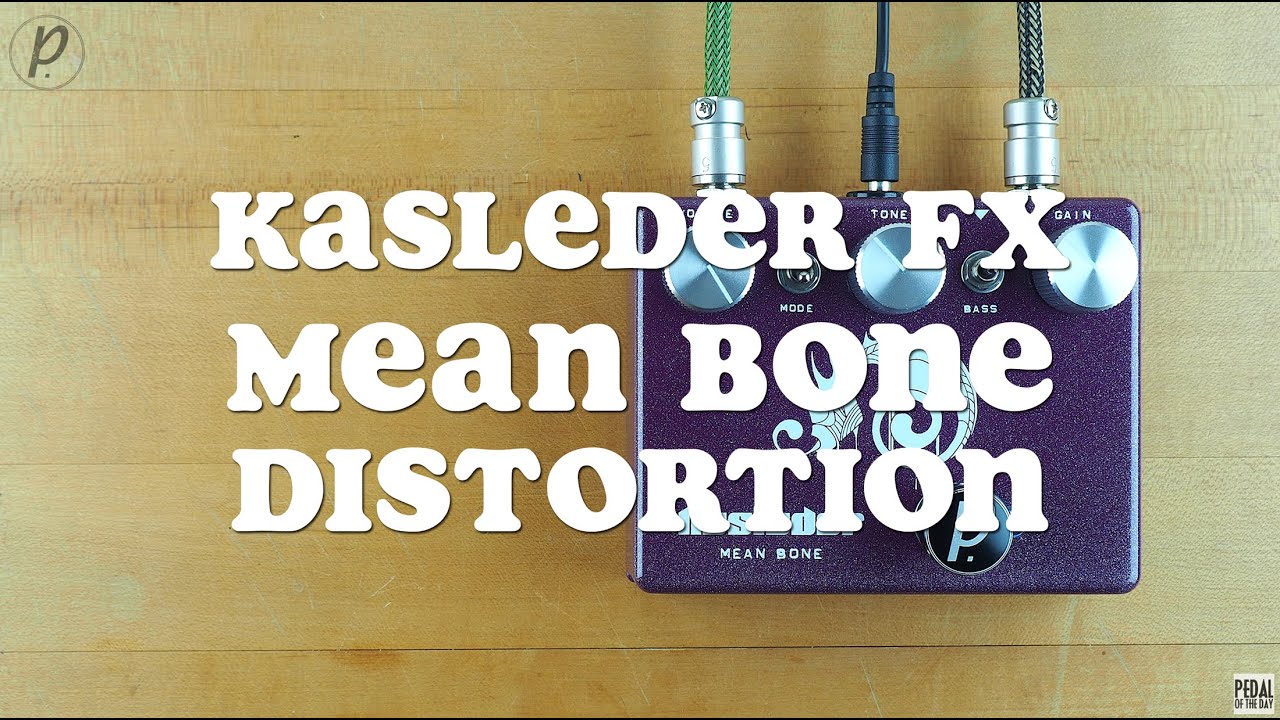 Kasleder FX Mean Bone Distortion