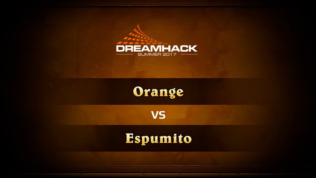 Orange vs Espumito, DreamHack Summer 2017 Grand-Final!
