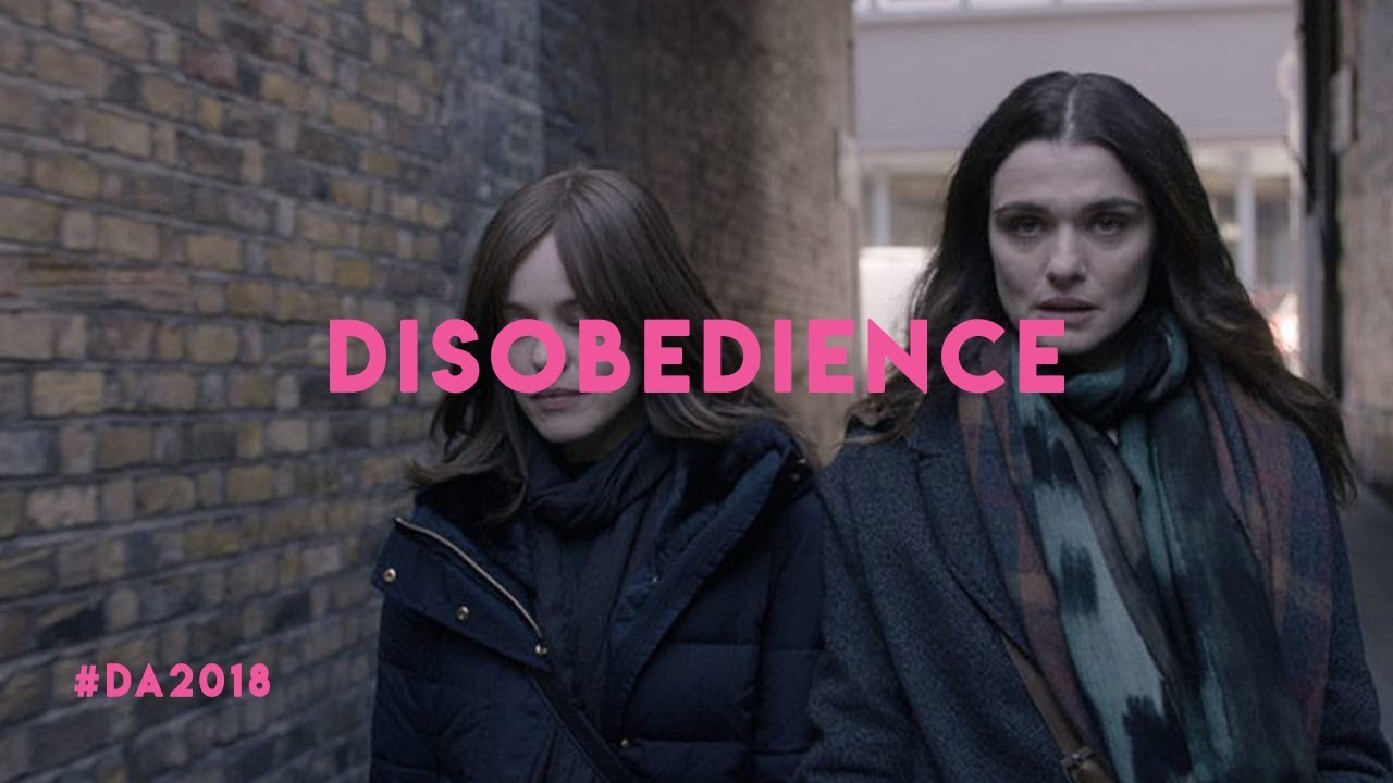 Disobedience | Sebasti&aacute;n Lelio | Trailer | D'A 2018